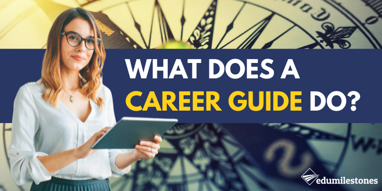 What does a Career Guide do